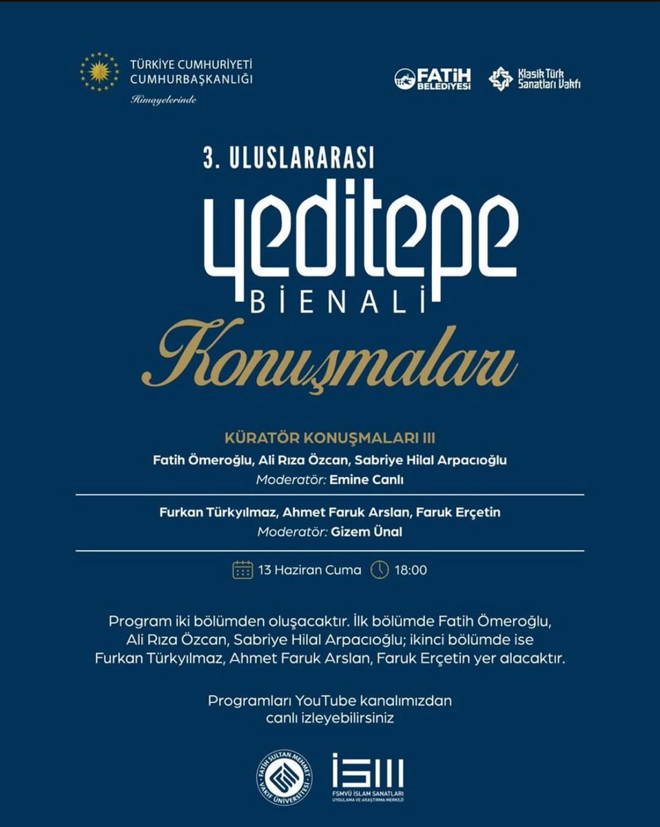 Yeditepe Bienali Konuşmaları final oturumuyla sona eriyor.  

📅 13 Haziran Cuma  
🕕 18.00 — Yeditepe Bienali ve İsm YouTube Canlı Yayın
🎤 Küratör Konuşmaları III

#YeditepeBienali #KüratörKonuşmaları 

<a href="/yeditepebienali/">Yeditepe Bienali</a> <a href="/FatihBelediye/">Fatih Belediyesi</a> <a href="/KTSVakfi/">KTS VAKFI</a> <a href="/betulbil/">betül bilgin</a> <a href="/ismnakkashane/">FSMVÜ İSM NAKKAŞHANE</a> <a href="/fsmvu/">Fatih Sultan Mehmet Vakıf Üniversitesi</a>