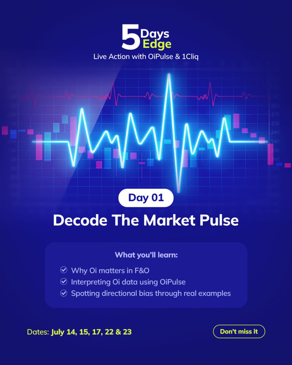🎯 5 Days. 5 Edge. Live Action with <a href="/OiPulse/">OI Pulse</a> &amp; #1Cliq

🟦 Day 1 Breakdown:
Decode the Market Pulse

📊 The market moves for a reason… Can you read the pulse?

You'll Learn:
✅ Why Oi matters in F&amp;O
✅ Interpreting Oi data using OiPulse
✅ Spotting directional bias through real