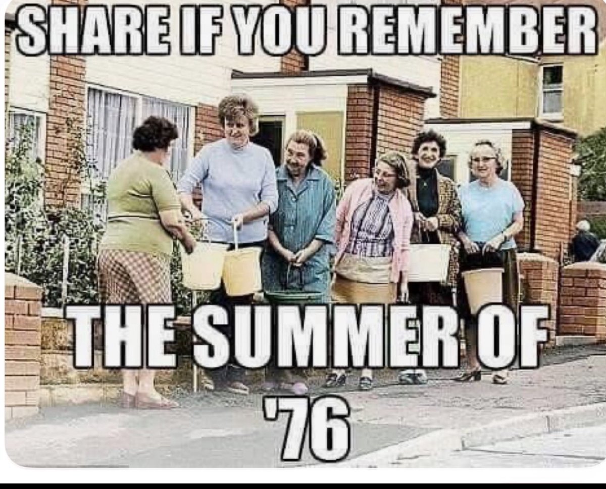 I was 12, &amp; remember it.
Red hot for weeks, relentless☀️
Water turned off during the days, bath full as back up.
I queued with buckets when the water truck came round..
Tarmac melting
Millions of ladybirds
It was FANTASTIC, we loved it &amp; survived..
Be a national emergency now😂