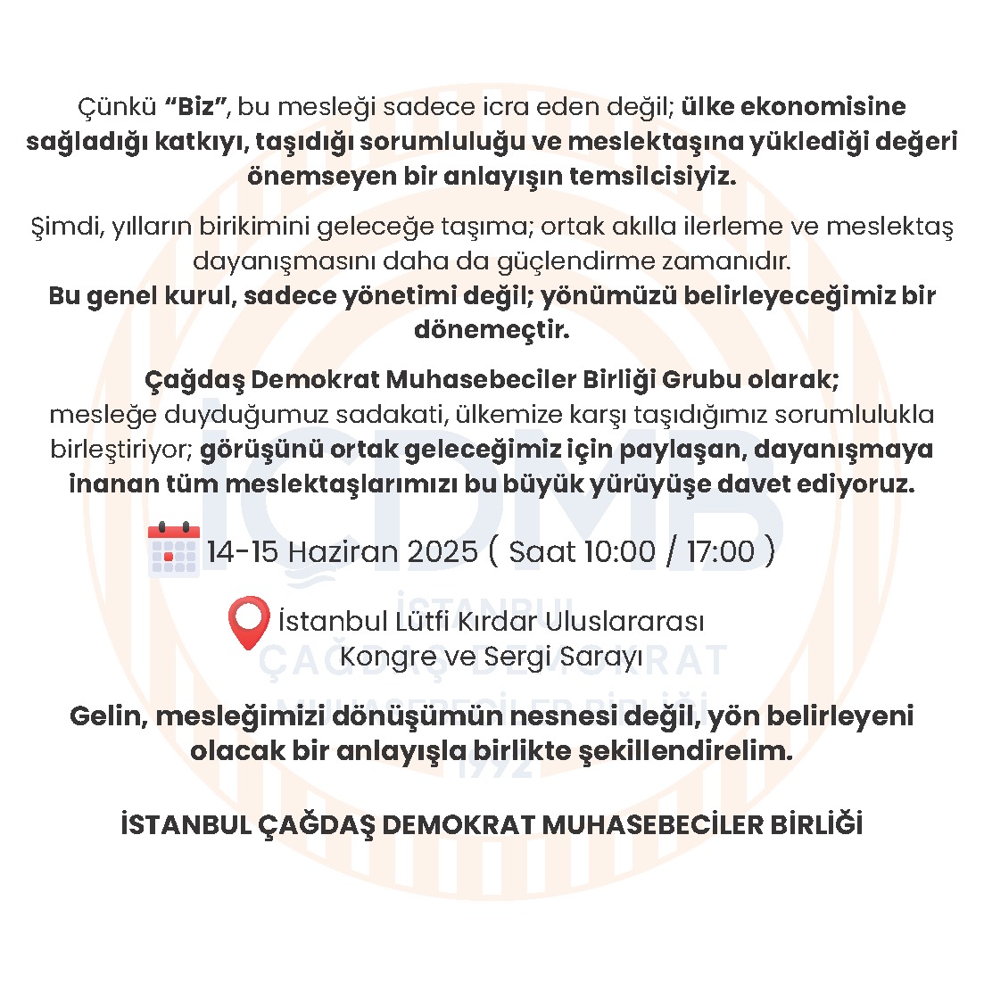Meslek ve memleket sevdamızla çıktığımız bu yolda;

📍 14 Haziran’da Genel Kurula,
📍 15 Haziran’da İSMMMO Kurullar seçimine bekliyoruz.

#İÇDMB #GenelKurul #İSMMMO #BizBugünüz