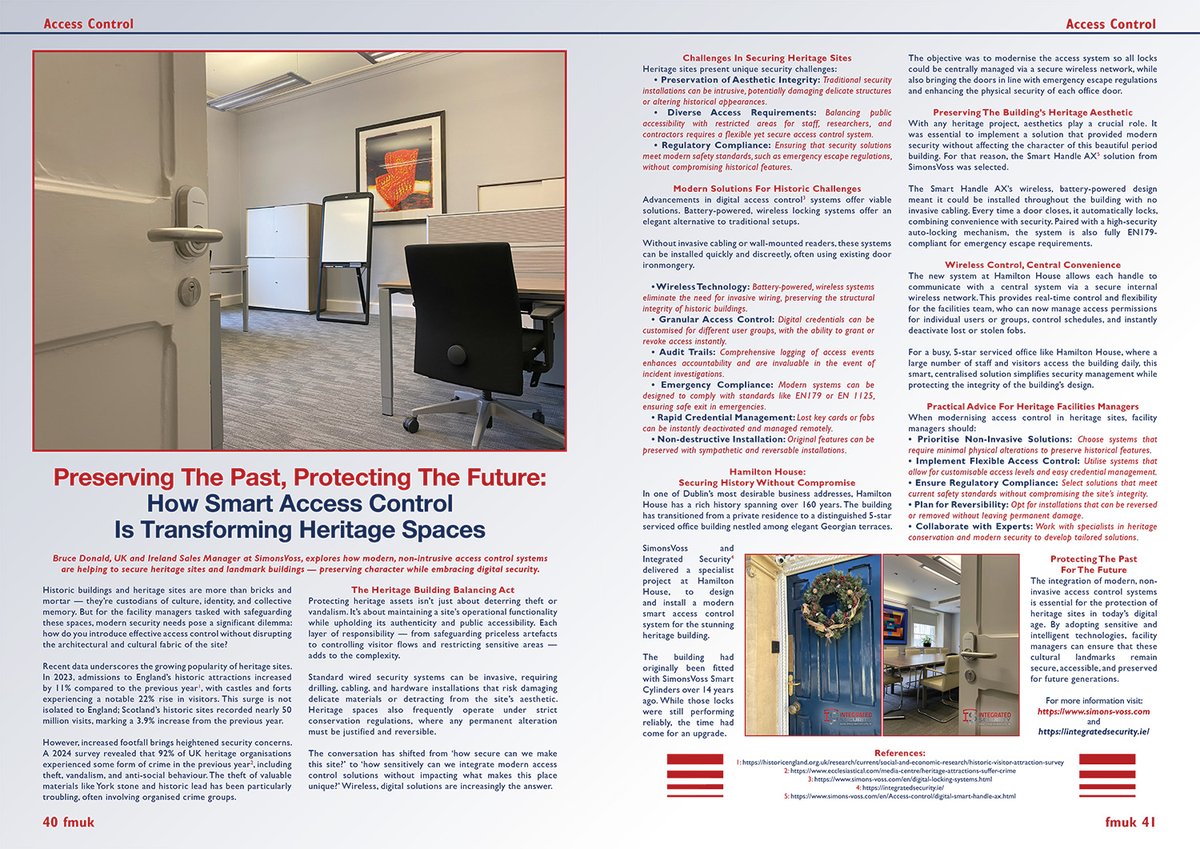 Latest Issue 📰- Preserving the Past, Protecting The Future: How Smart Access Control Is Transforming Heritage Spaces

By Bruce Donald at SimonsVoss.

➡️fmuk-online.co.uk/preserving-the…
#facman #FacilitiesManagement #DigitalLocks #AccessControlSystem #KeylessEntry #security #access #tech