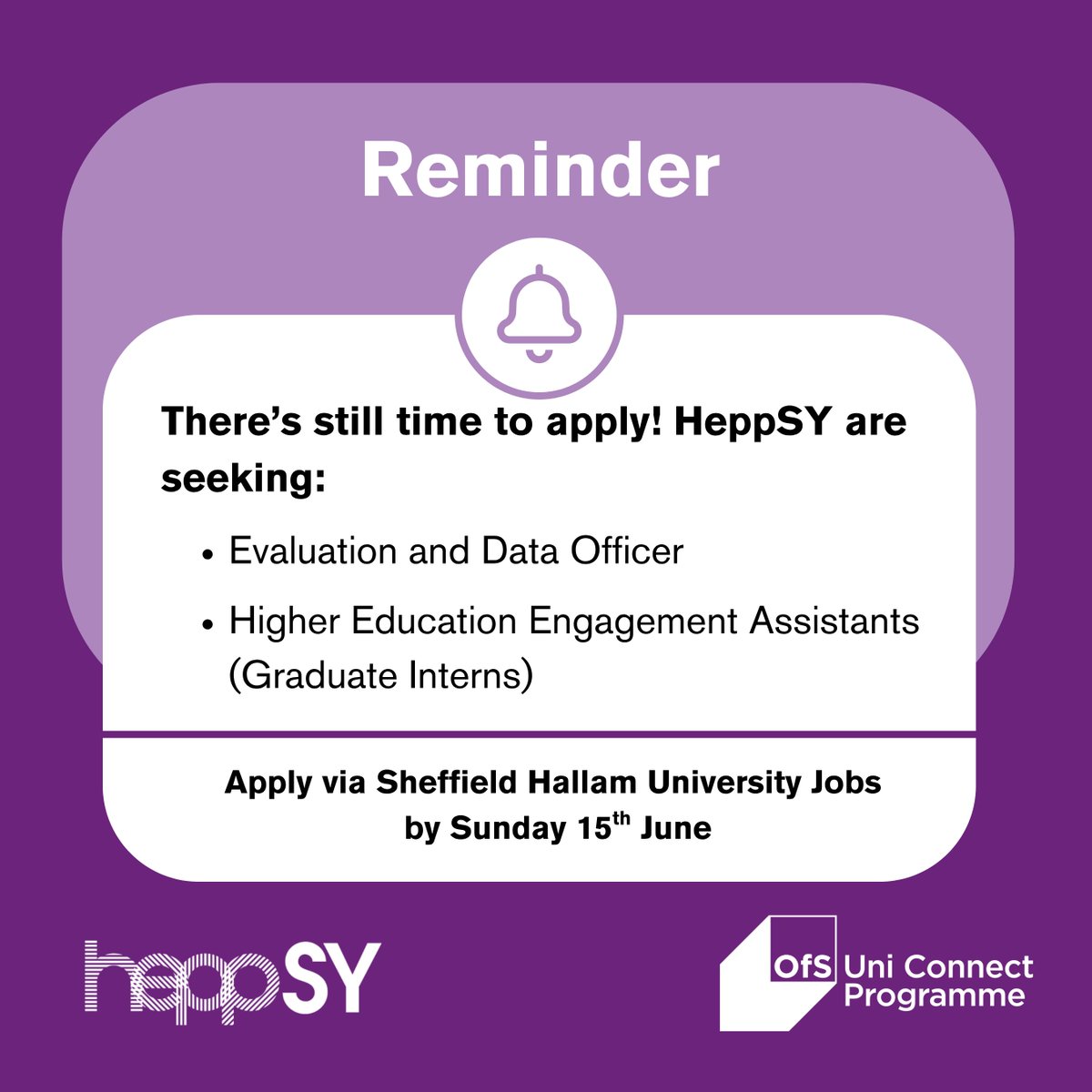 📣 There's still time to apply!

HeppSY are seeking:

● Higher Education Engagement Assistants (Graduate Interns)
● Data and Evaluation Officer

🔗You will need to register online via Sheffield Hallam University Jobs at: buff.ly/4l2IMqj 

📅 Apply by Sunday 15th June.