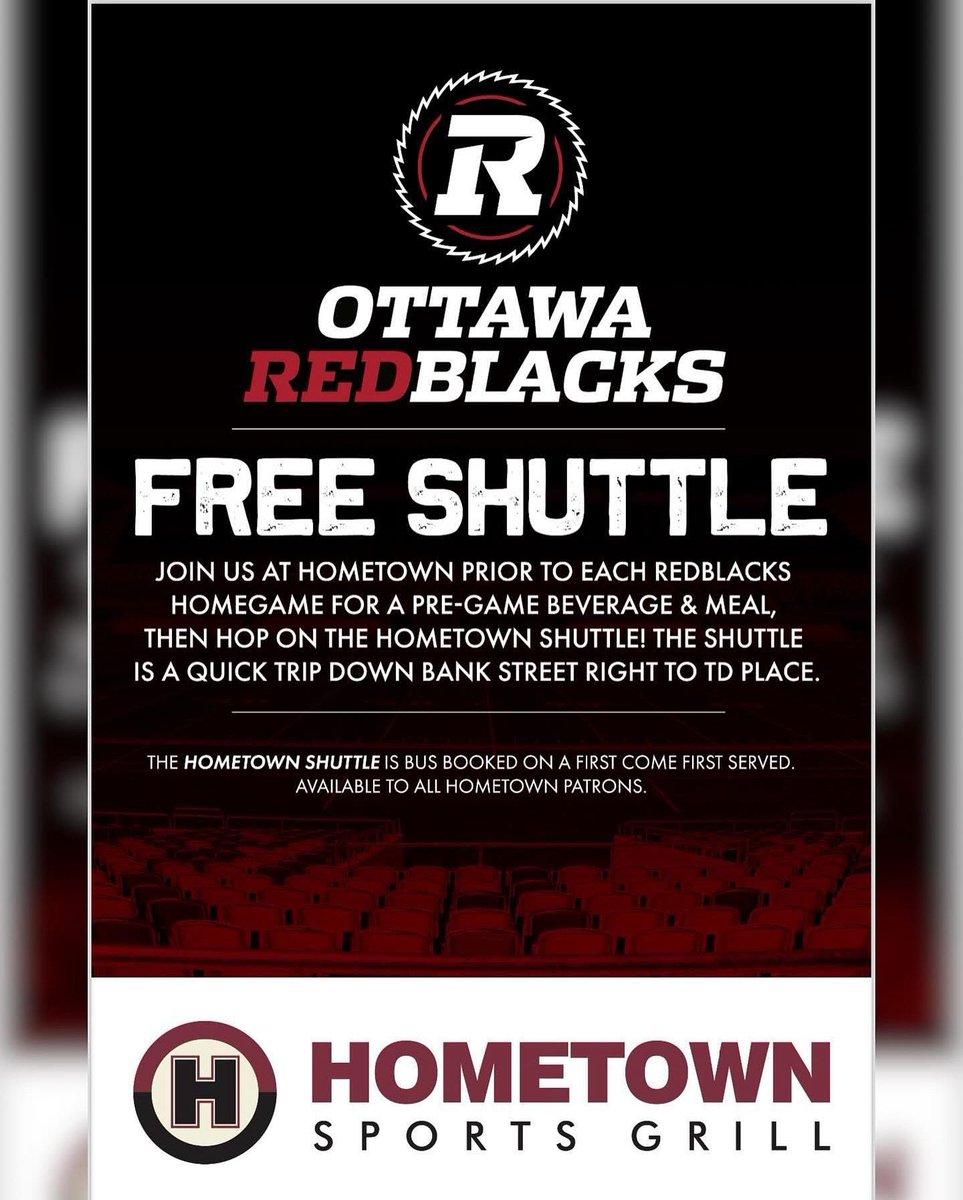 Redblacks fans — we’ve got your game day covered! 🏈 
Join us at Hometown Sports Grill before every home game for a pre-game meal &amp; drink, then catch a FREE SHUTTLE straight to TD Place!
It’s first come, first served — so get here early, fuel up, and ride in style down Bank St.🙌