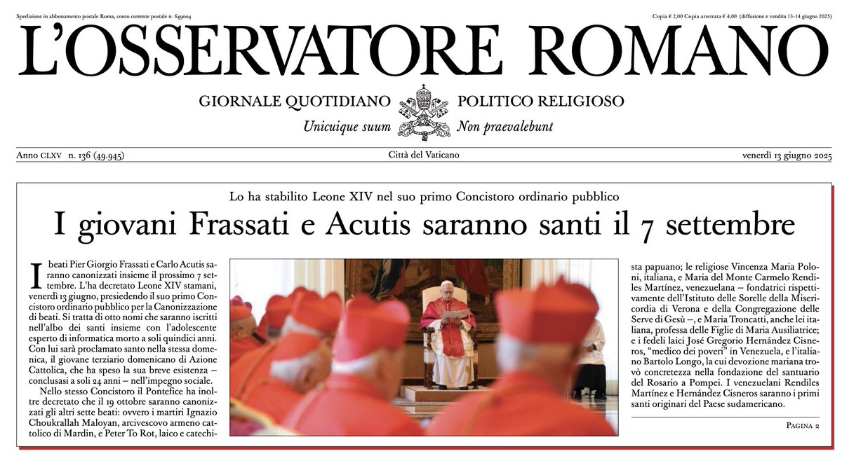 #PapaLeoneXIV #LeoneXIV #PrimaPagina 
I giovani Frassati e Acutis saranno santi il 7 settembre
Lo ha stabilito Leone XIV nel suo primo Concistoro ordinario pubblico
osservatoreromano.va/it/news/2025-0…