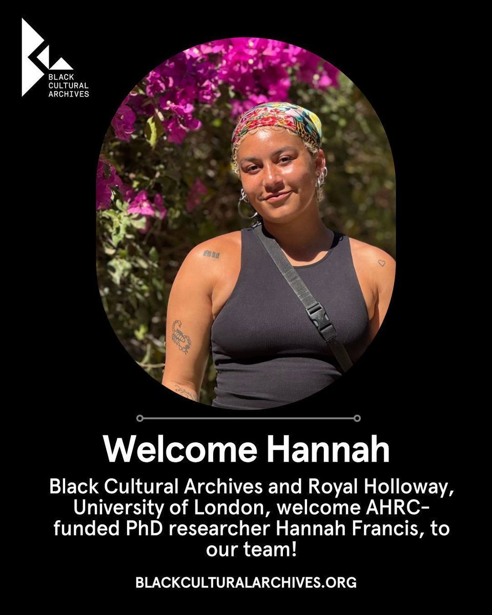 BCA (@bcaheritage) on Twitter photo BCA and <a href="/RoyalHolloway/">Royal Holloway</a> are delighted to welcome Hannah Francis, who has been awarded an Arts and Humanities Research Council-funded PhD studentship, via the Techne consortium, and joins the team in October.
Welcome to the team!
#BlackCulturalArchives BCA and <a href="/RoyalHolloway/">Royal Holloway</a> are delighted to welcome Hannah Francis, who has been awarded an Arts and Humanities Research Council-funded PhD studentship, via the Techne consortium, and joins the team in October.
Welcome to the team!
#BlackCulturalArchives