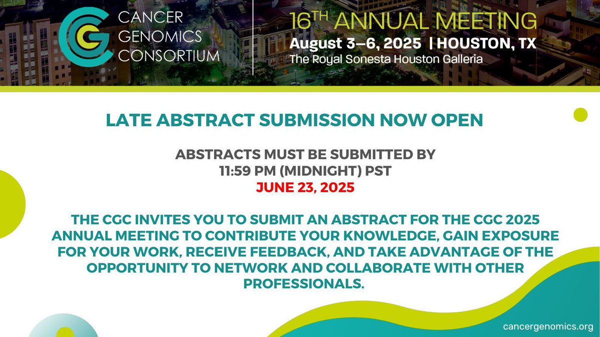 Reminder: Late Abstract Submission Deadline is June 23. For more information and to submit your abstract, please visit: buff.ly/FzBw6L7  

#CGCAnnual2025 #genomics #cancer #research #genetics #clinicaltesting #bioinformatics #cytogenetics #molecular