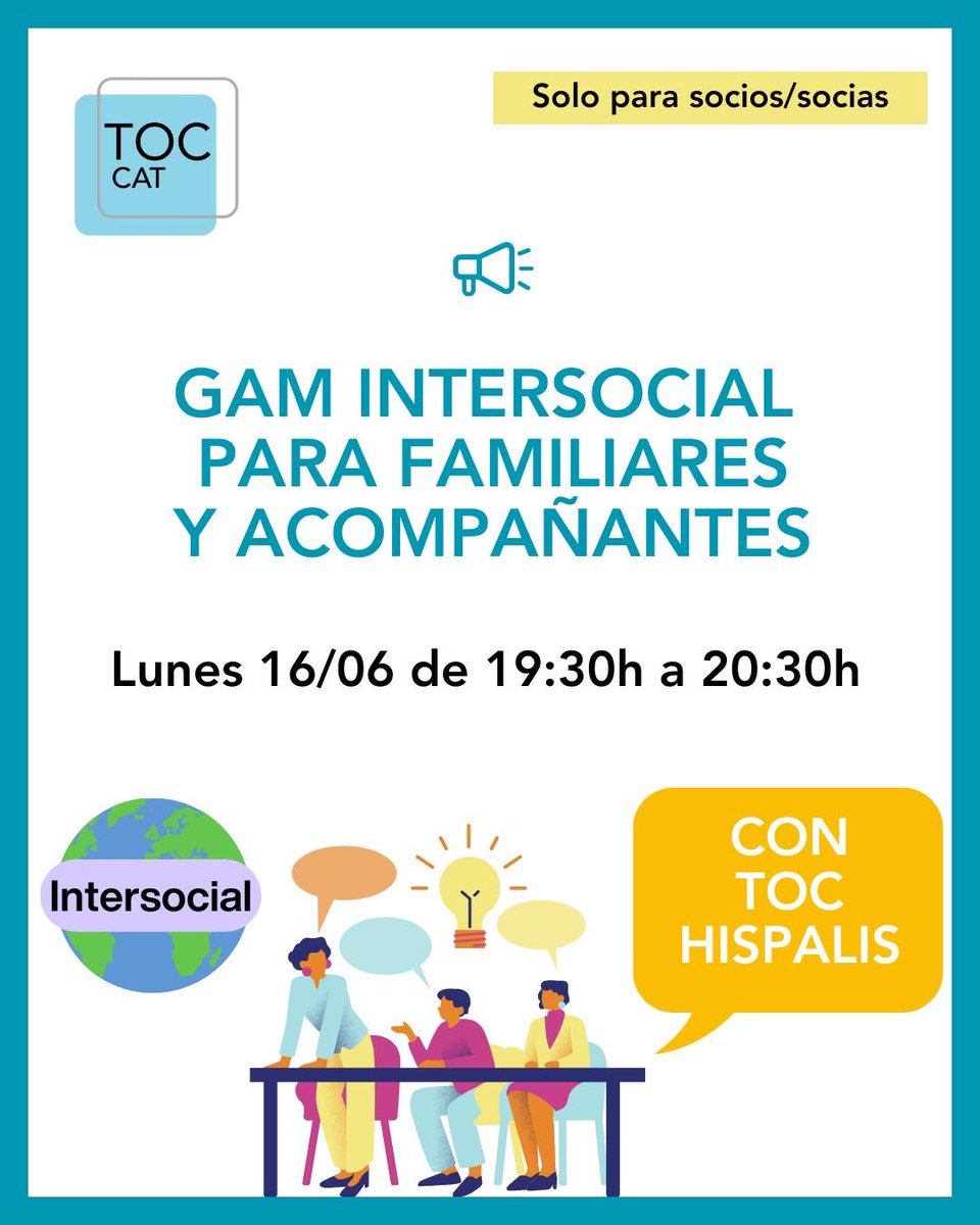 🤝 GAM intersocial per a familiars i acompanyants
Amb TOC Hispalís
🗓️ 16/06 · 🕢 19:30 h
💬 Compartim experiències entre associacions.
📌 Activitat exclusiva Per sòcies i socis.