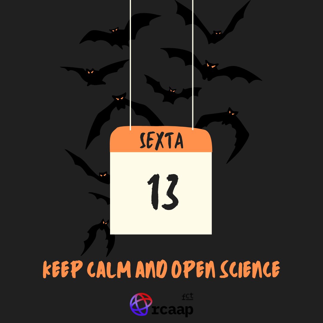 rcaap's tweet image. 🦇🦇 Em dia de 𝘀𝗲𝘅𝘁𝗮-𝗳𝗲𝗶𝗿𝗮 1️⃣3️⃣... ☠️👻🧄 Keep Calm and #openscience 🤩
#sextafeira13 #RCAAP