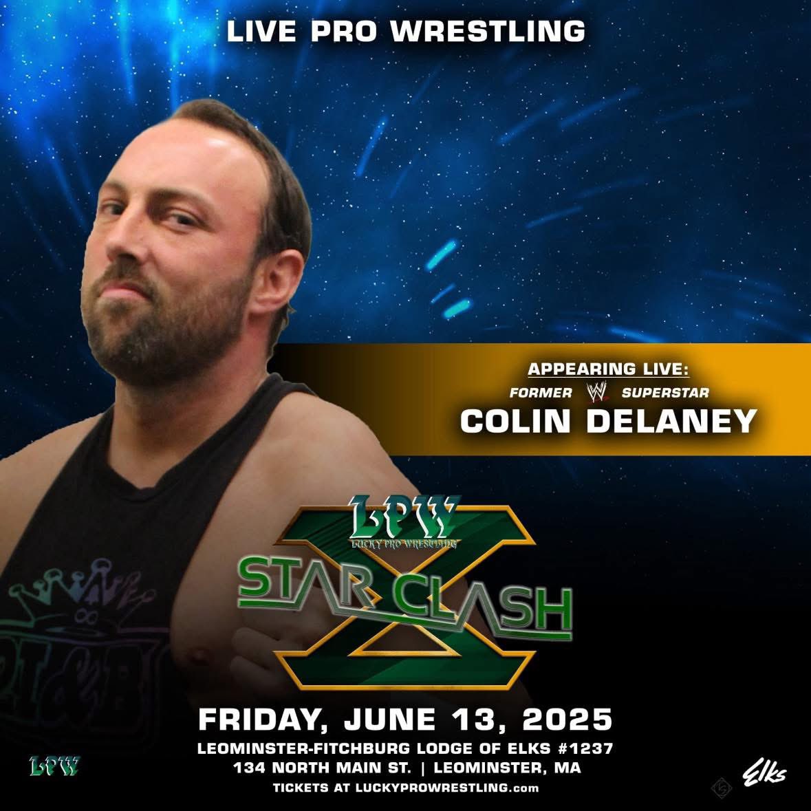 LPW StarClash X in Leominster tonight at the Leominster MA Elks - appearing Gia Miller, Anthony Greene - Colin Delaney