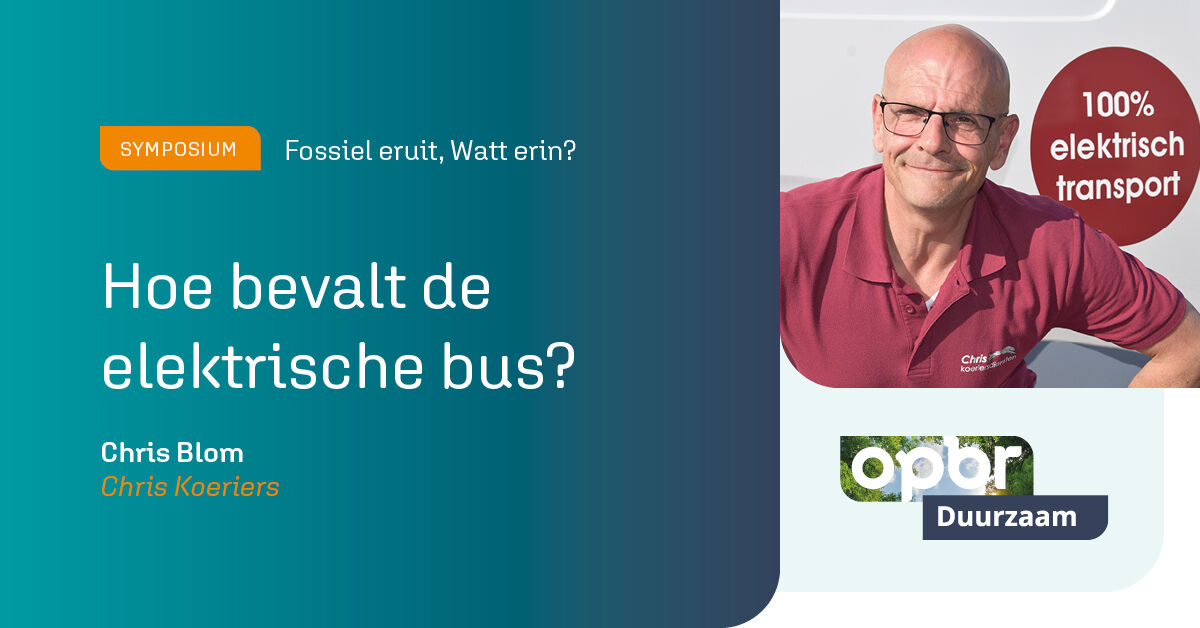 Chris Koeriers rijdt sinds met een elektrische bestelbus. Hoe past hij laden in het werkschema en hoe groot is de actieradius met zware belading? Chris Blom vertelt het op het symposium ‘Fossiel eruit, Watt erin?’.

Meer informatie en aanmelden: opbr.nl/symposium