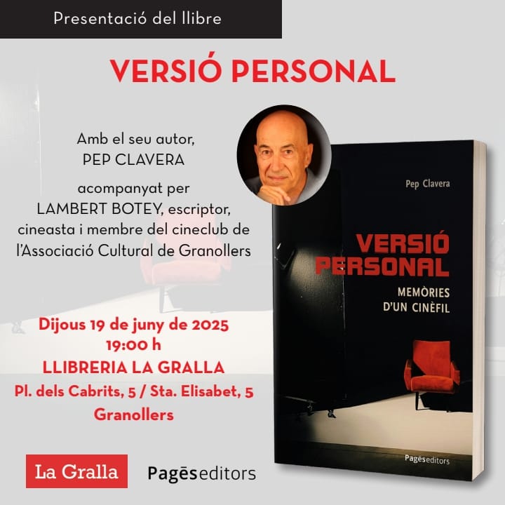 Associació Cultural (@acgranollers) on Twitter photo Us convidem a la presentació d'un llibre! 📖
📖 "Versió personal, memòries d'un cinèfil" | de Pep Clavera
🗓️ Dijous 19 de juny a les 19:00h | <a href="/lgralla/">Llibreria La Gralla</a>
👉 La presentació serà a càrrec de l'escriptor, acompanyat de Lambert Botey, membre del cineclub #ACGranollers. Us convidem a la presentació d'un llibre! 📖
📖 "Versió personal, memòries d'un cinèfil" | de Pep Clavera
🗓️ Dijous 19 de juny a les 19:00h | <a href="/lgralla/">Llibreria La Gralla</a>
👉 La presentació serà a càrrec de l'escriptor, acompanyat de Lambert Botey, membre del cineclub #ACGranollers.