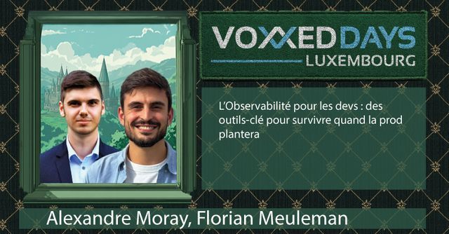 Voxxed Days Luxembourg is proud to welcome Alexandre Moray, Florian Meuleman for the marvellous talk: "L’Observabilité pour les devs : des outils-clé pour survivre quand la prod plantera"!

Be sure to check the details:
mobile.devoxx.com/events/voxxedl…

and favourite it! ⭐