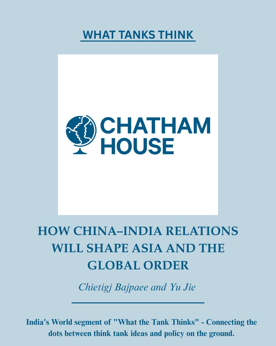 India's World (@indiasworld_mag) on Twitter photo This week on India’s World segment of "What the Tank Thinks" – Connecting the dots between think tank ideas and policy on the ground.
In a major study titled “How China–India relations will shape Asia and the global order” for Chatham House, <a href="/Chietigj/">Chietigj Bajpaee</a> and <a href="/Yu_JieC/">Yu Jie</a> argue that This week on India’s World segment of "What the Tank Thinks" – Connecting the dots between think tank ideas and policy on the ground.
In a major study titled “How China–India relations will shape Asia and the global order” for Chatham House, <a href="/Chietigj/">Chietigj Bajpaee</a> and <a href="/Yu_JieC/">Yu Jie</a> argue that