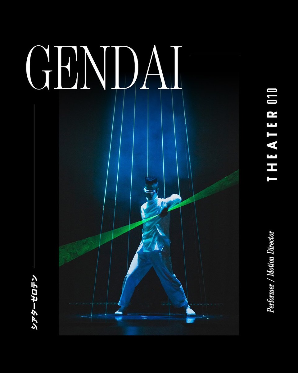 THEATER_010's tweet photo. ⁡
世界トップレベルのパフォーマンスを構成する
THEATER 010のパフォーマーをご紹介———
⁡
GENDAI　@gendai_tokyo
Performer / Motion Director
⁡
東...

続きはこちら
https://t.co/ABtGNobqlC https://t.co/34ebAouvTP