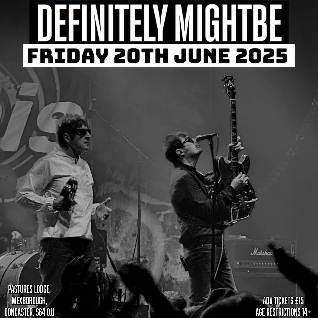 DEFINITELY MIGHTBE
The Ultimate Oasis Tribute

🗓️ Friday 20th June
📍 Pastures Lodge, Mexborough, Doncaster, S64 0JJ

🎫 £15.00
Book online: 
🔗 pastureslodge.co.uk/product/defini…

<a href="/defmb_oasis/">Definitely Mightbe</a> 

Age Restrictions - 14+ with an Adult 18+
#oasis #oasistribute #liamgallagher #noelgallagher