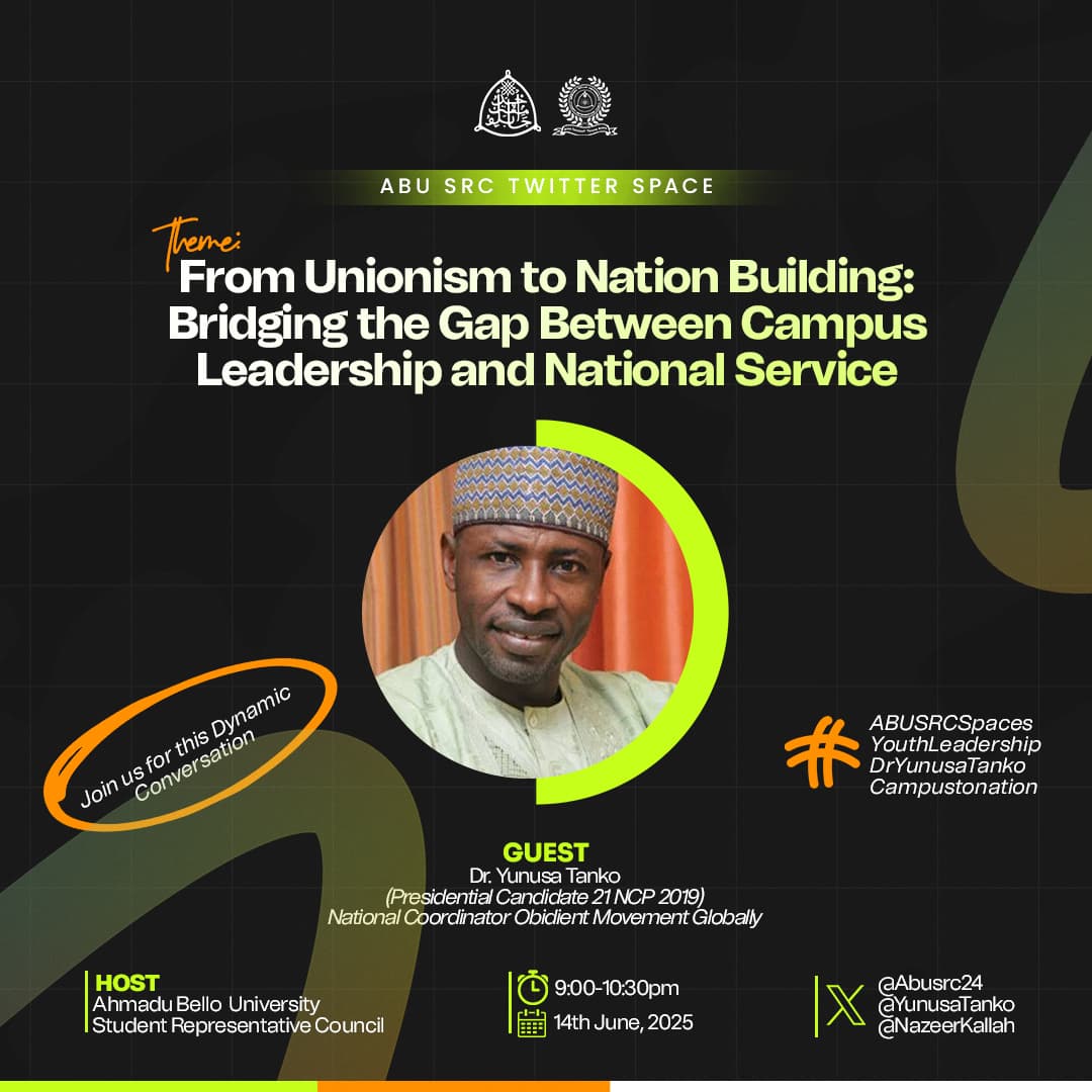 ABU Student Campus, Setting the stage for students conversation 🌍 *From Campus to Nation Building* 🏛️🇳🇬

Join us for a powerful conversation on leadership, activism, and national impact with Dr. Yunusa Tanko, former presidential candidate and National Coordinator of the Obidient