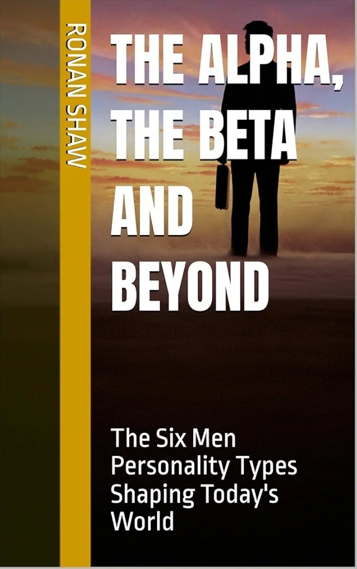 ronanshawstory's tweet photo. The Alpha, the Beta and Beyond.
https://t.co/zdnP8GS8Ir
Unpacking the complexities of male personalities. My book explores the nuances of masculinity, challenging traditional labels and embracing individuality. #MalePersonality #BeyondAlphaBeta @alpha_defense @AlphaMale @AlphaMaleWorld1 @alphamaletales @thesigmamindset @sigmatonbot @SigmaOnSol69 @SIGMAPSYOPS