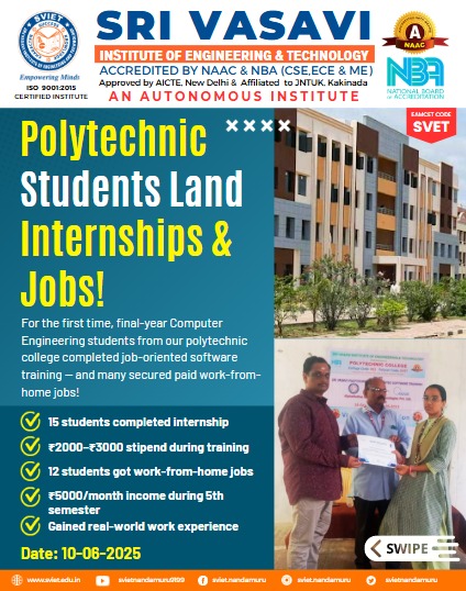 SVIETNandamuru's tweet image. Big Win for Our Polytechnic Stars! 💻✨
SVIET’s final-year Computer Engineering students just leveled up!
Proud moment for SVIET! 👏
#SVIET #PolytechnicSuccess #Internships #WorkFromHomeJobs #StudentSuccess #EngineeringCollege #Nandamuru #Vasavi #FutureReady