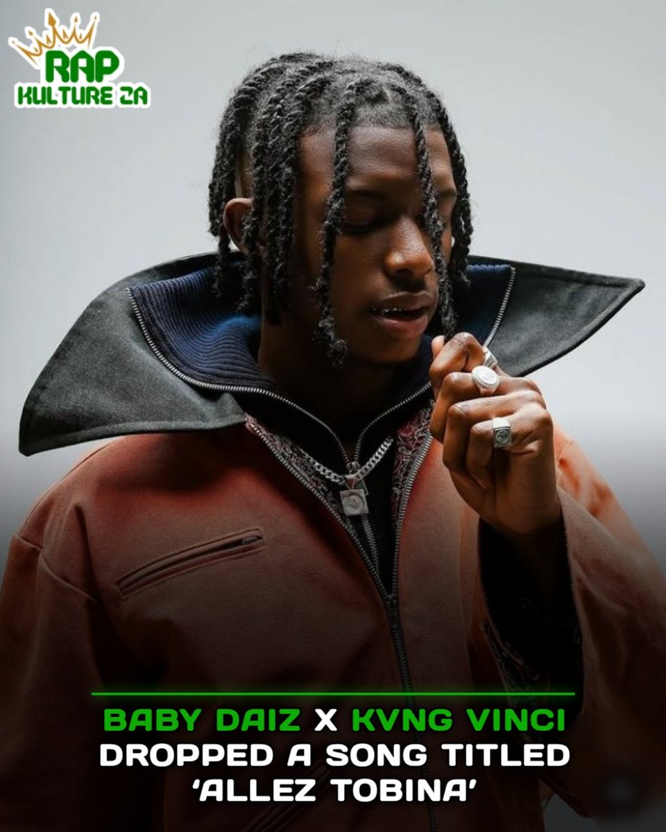 NEW MUSIC ALERT ‼️🚨

BABY DAIZ x Kvng Vinci dropped a song titled ’Allez Tobina’