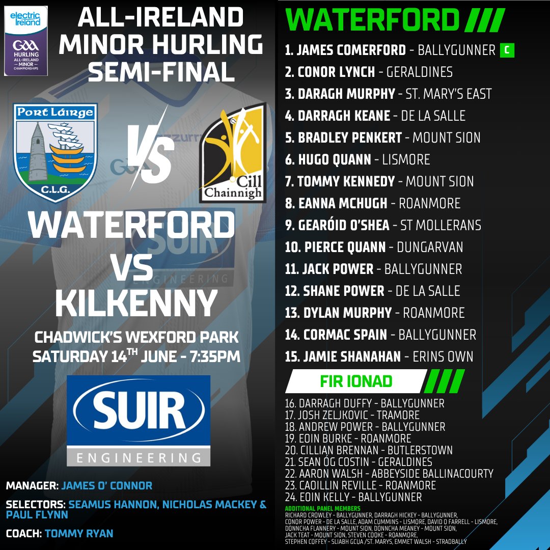 🚨TEAM ANNOUNCEMENT🚨

Electric Ireland All Ireland Minor Hurling Championship Semi-Final
 
🥎Waterford v Kilkenny
🗓️Saturday 14th June @ 7:35PM
🏟️Chadwicks Wexford Park

Best of luck to the full squad, management and back room. 

Tickets: am.ticketmaster.com/gaa/minorhurli…