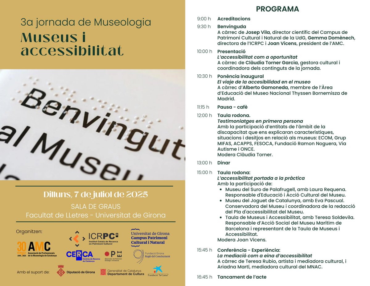 No us perdeu la 3a jornada de Museologia: MUSEUS I ACCESSIBILITAT
🗓️Dilluns 7 de juliol
📍Sala de Graus. Facultat de Lletres de la Universitat de Girona
✍️Incripcions: forms.office.com/e/u9cX4NgNPv
Organitza: <a href="/campuspatrimoni/">Campus Patrimoni UdG</a>  <a href="/Ipatrimoni/">ICRPC-CERCA</a>  <a href="/amc_museologia/">Associació de Professionals de la Museologia</a>
