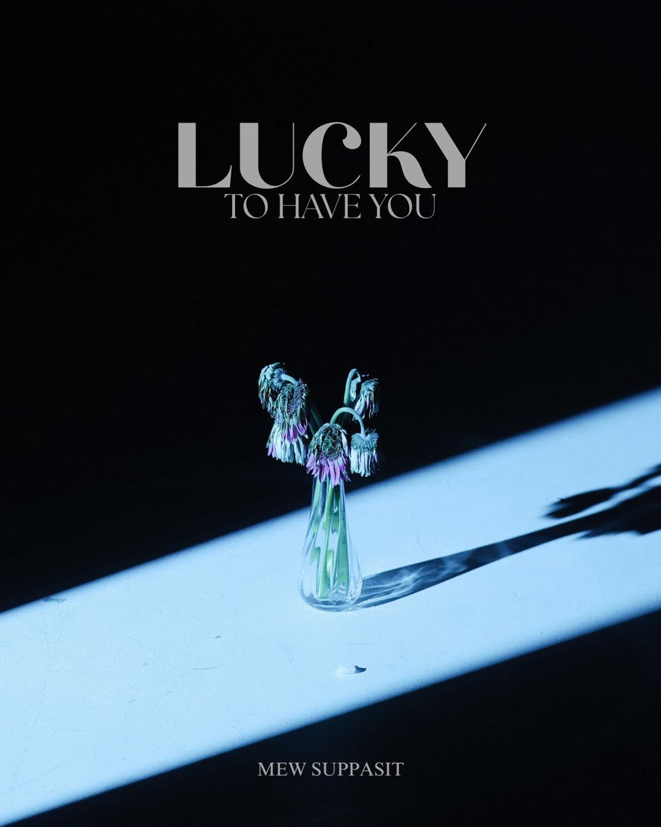 Suppasit Channel (@suppasitchannel) on Twitter photo LUCKY TO HAVE YOU
- coming soon -
MEW NEW SINGLE
#LUCKYtohaveYOU
<a href="/MSuppasit/">mewsuppasit</a>
#MewSuppasit LUCKY TO HAVE YOU
- coming soon -
MEW NEW SINGLE
#LUCKYtohaveYOU
<a href="/MSuppasit/">mewsuppasit</a>
#MewSuppasit