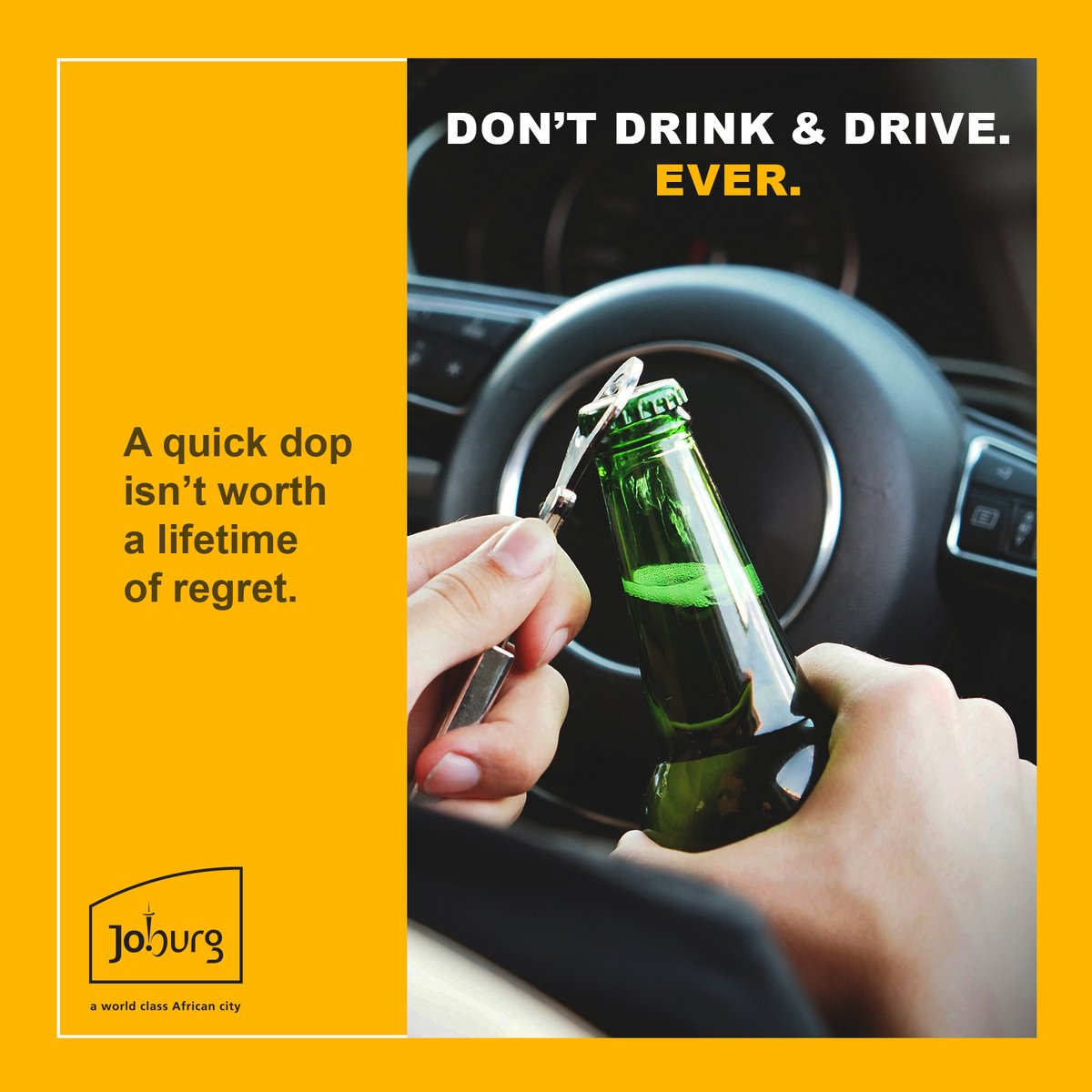 Choose your poison: a drink with friends, or an Uber home. Joburg needs you safe.
#JoburgRoads ^NJ