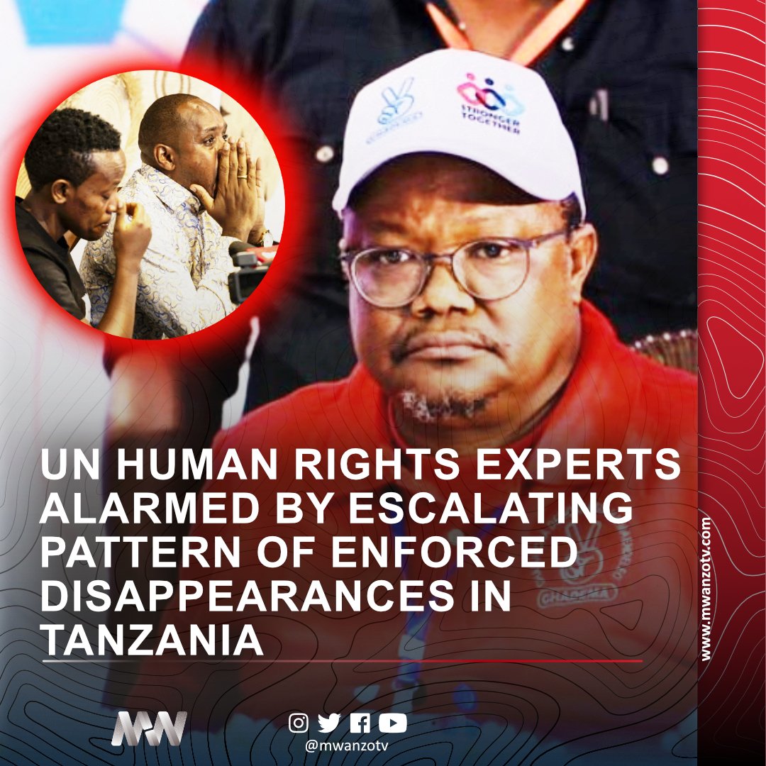 #BREAKING
UN HUMAN RIGHTS EXPERTS ALARMED BY ESCALATING PATTERN OF ENFORCED DISAPPEARANCES IN TANZANIA
UN human rights experts have expressed serious concern over the rising cases of enforced disappearances and torture targeting political opponents, journalists and human rights