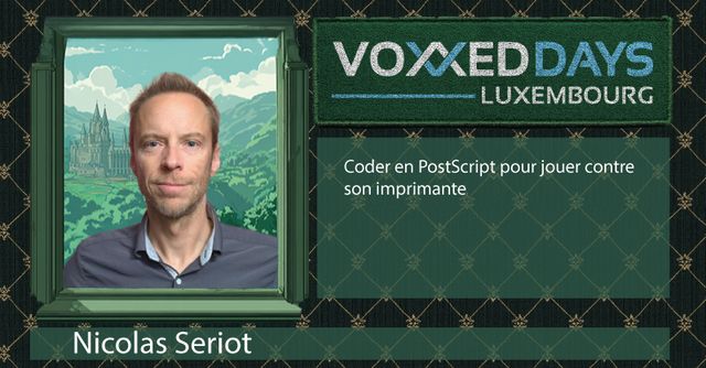 Voxxed Days Luxembourg is proud to welcome Nicolas Seriot for the marvellous talk: "Coder en PostScript pour jouer contre son imprimante"!

Be sure to check the details on the schedule app:
mobile.devoxx.com/events/voxxedl…

and favourite if you‘d like to see it! ⭐