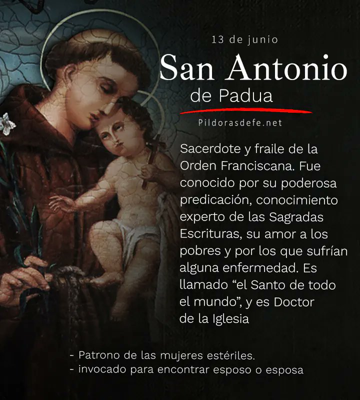 Pildorasdefe's tweet photo. ✅ Hoy, la Iglesia celebra a San Antonio de Padua, el Santo de todo el mundo.

San Antonio fue un sacerdote franciscano y Doctor de la Iglesia: es invocado, a menudo, para encontrar objetos perdidos y para encontrar un esposo o esposa. Patrono de las mujeres estériles.