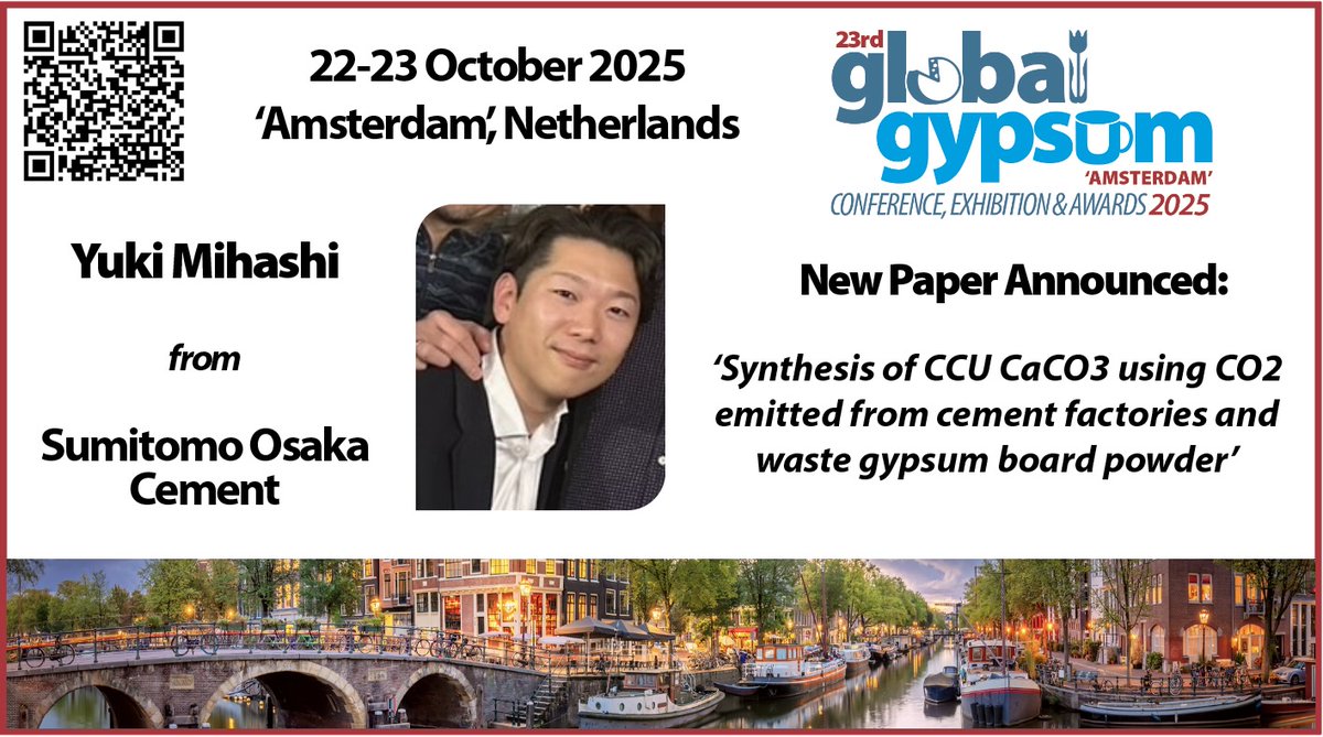❗ New paper announced for the Global Gypsum conference in Amsterdam, Netherlands on 22 - 23 October 2025 ❗ 

'Synthesis of CCU CaCO3 using CO2 emitted from cement factories and waste gypsum board powder'

By Yuki Mihashi, Sumitomo Osaka Cement

#GlobalGypsum #gypsum