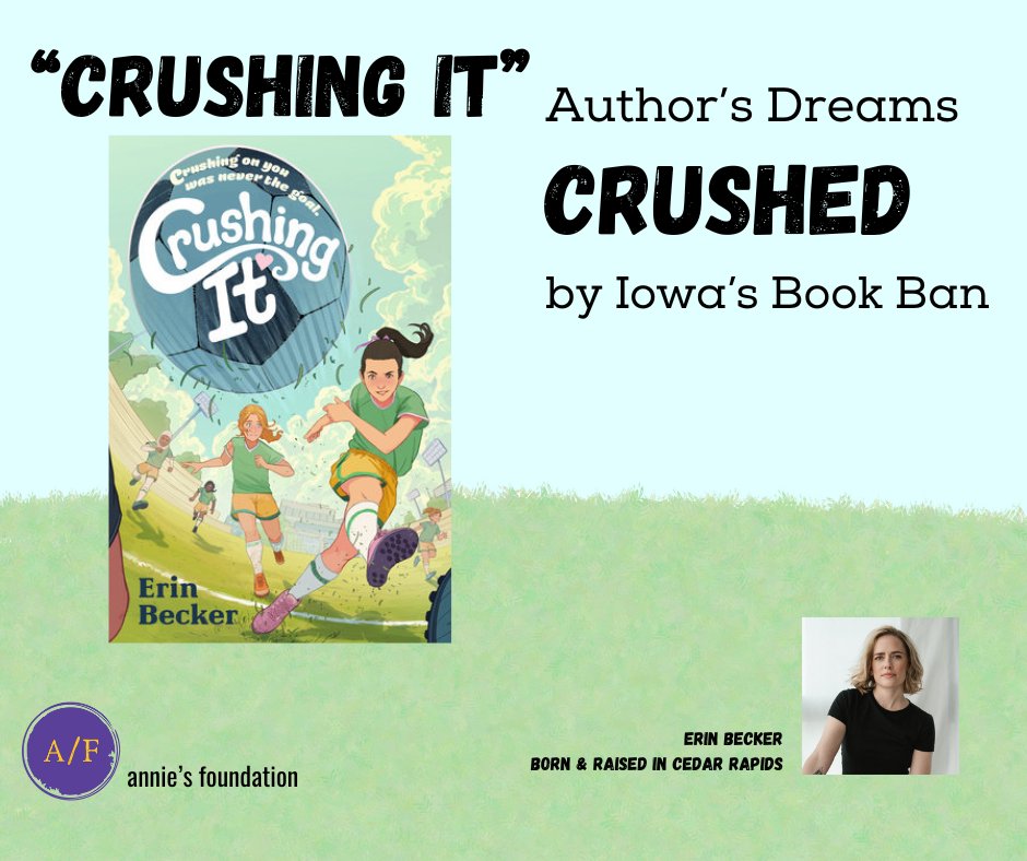 Iowa Author's Dreams CRUSHED by Book Ban - mailchi.mp/anniesfoundati…