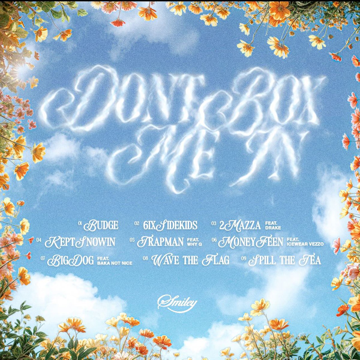 ProdMcFly's tweet photo. Smiley - Don’t Box Me In

Out Now. 

#9 - Spill The Tea 

:) https://t.co/ffiCAZqxNn