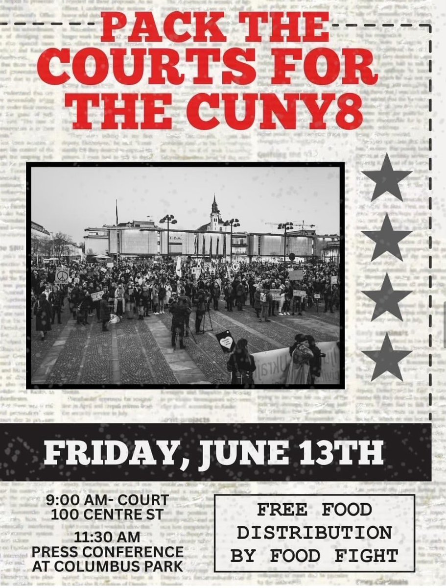 Today! Pack the Courts for the CUNY 8! 

⏱️ 9 am- Court
📍100 Centre Street

⏱️ 11:30 am- Press Conference at Columbus Park
📍Columbus Park

Free Palestine!
Drop the Charges for the CUNY 8!
Meet the 5 Demands! 
Abolish ICE &amp; NYPD!