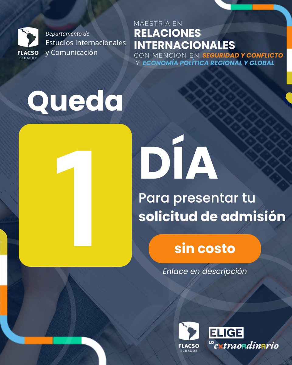 RRIIFLACSOEC's tweet photo. 🎓 ¡Es hoy!
Último día para postular sin costo a las Maestrías en Relaciones Internacionales de @FLACSOec

🔹 Seguridad y Conflicto
🔹 Economía Política Global y Regional
📚 Modalidad híbrida + becas

🔗 https://t.co/LQwV76UeF1
#MaestríasFLACSO #RelacionesInternacionales https://t.co/s2Maf15Kwk