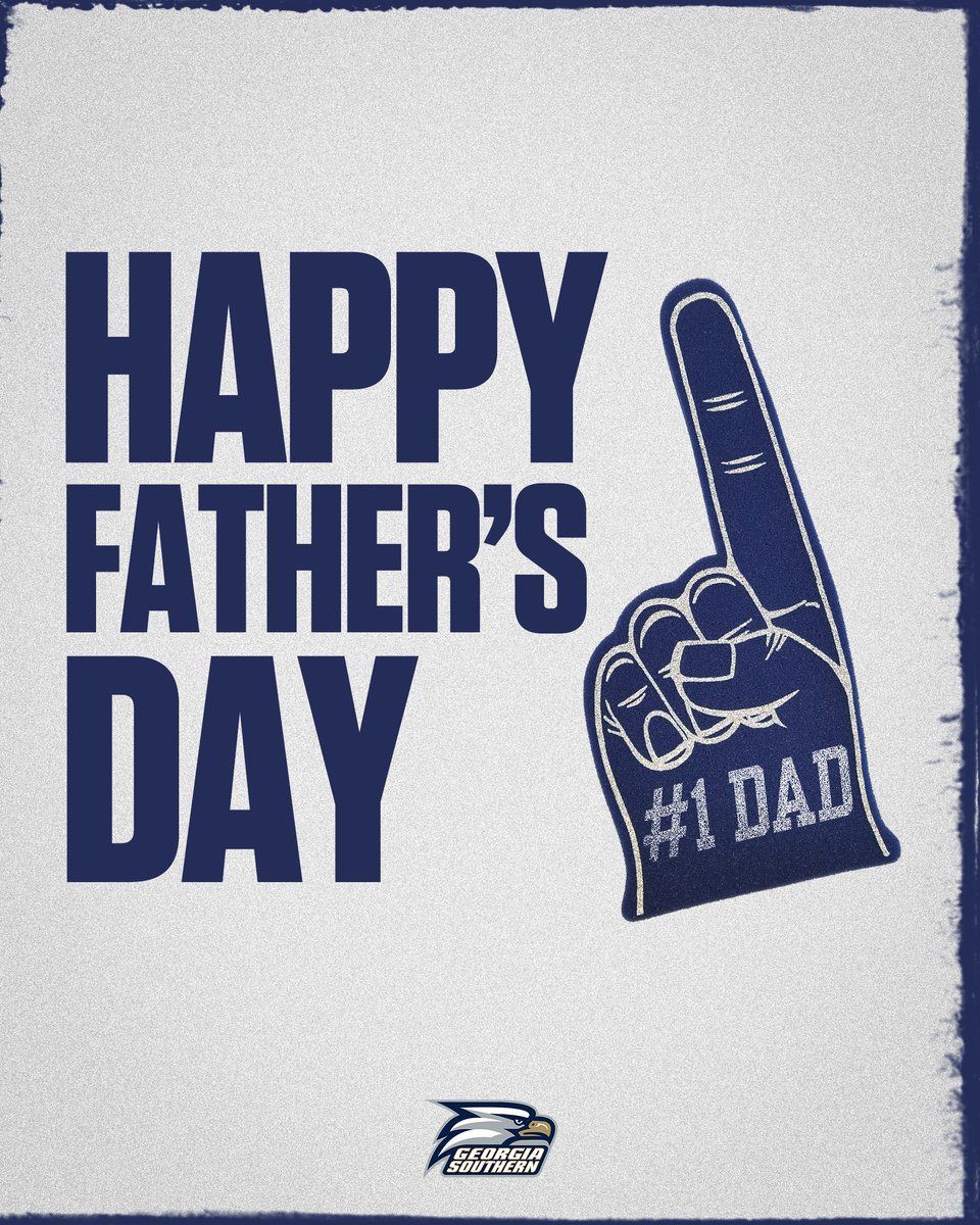 Happy Father's Day, Eagle Nation!

#HailSouthern