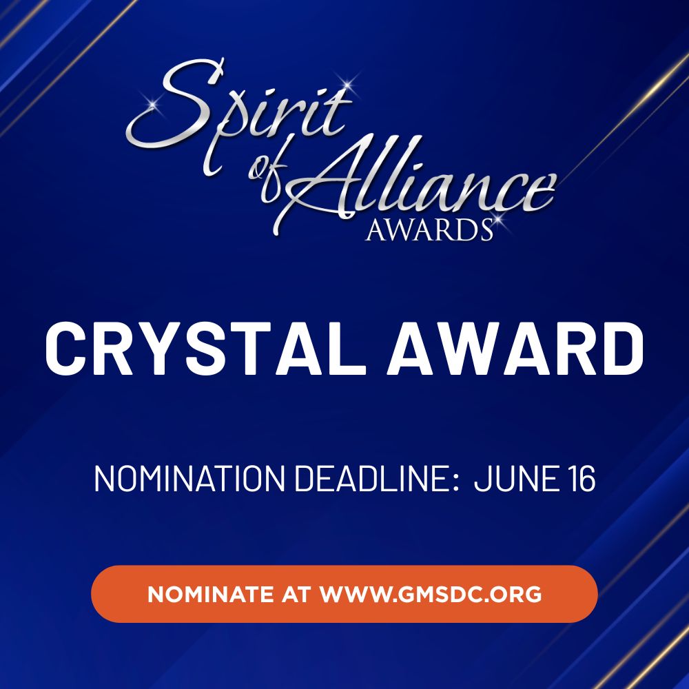 Nominate a corporation that puts action behind its promises. The Crystal Award is chosen by MBEs, honoring partners who walk the talk in their support of minority business development. Submit your nominations at gmsdc.org/2025-soa.