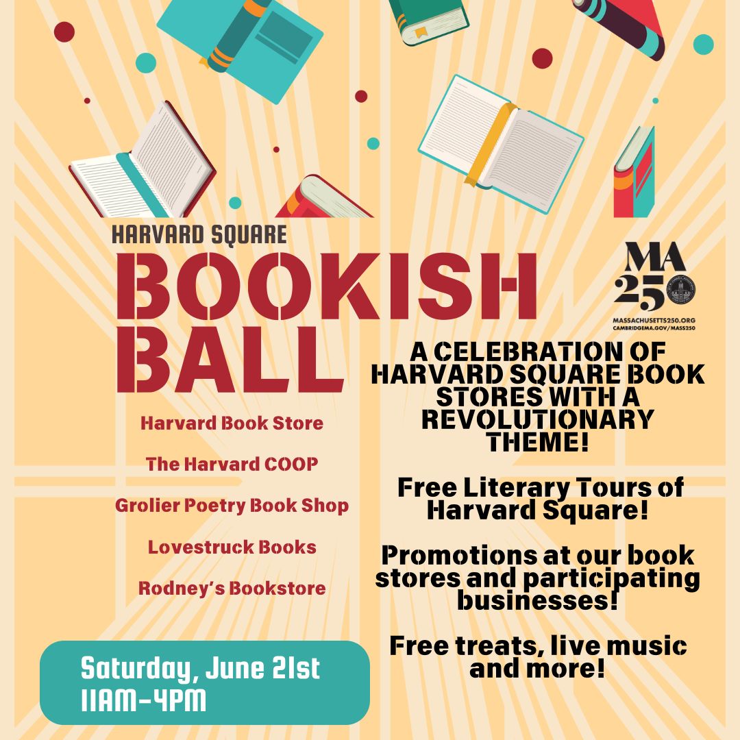 The Return of Harvard Square’s Bookish Ball A Celebration of Books, Bookstores, History and More!
Saturday, June 21st
11:00am – 4:00pm
Life, liberty and the pursuit of books!

harvardsquare.com/the-return-of-…
