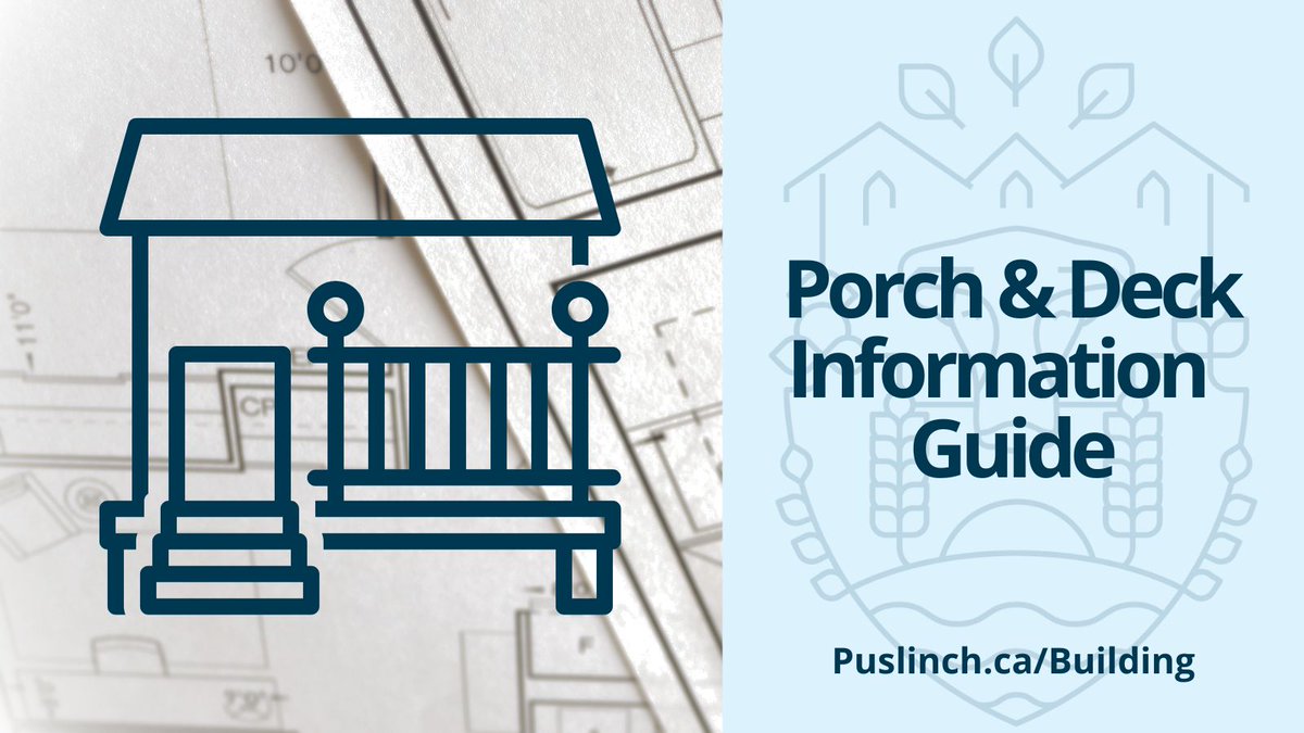 Summer is coming! Are you considering a new deck or porch? Visit our Building and Renovation page to review out Deck &amp; Porch Information Guide at Puslinch.ca/Building