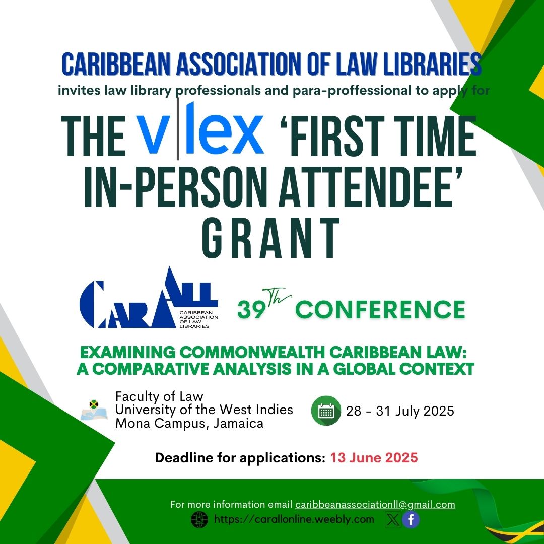 Today’s the LAST DAY to apply for our VLEX First Time In Person Attendee grant to attend #CARALL2025! Don’t miss your chance to join us as we explore “Examining Commonwealth Caribbean Law in a Global Context.”
bit.ly/43ZPG0S⏳ #LawLibraries #Grant #CARALL #vlex