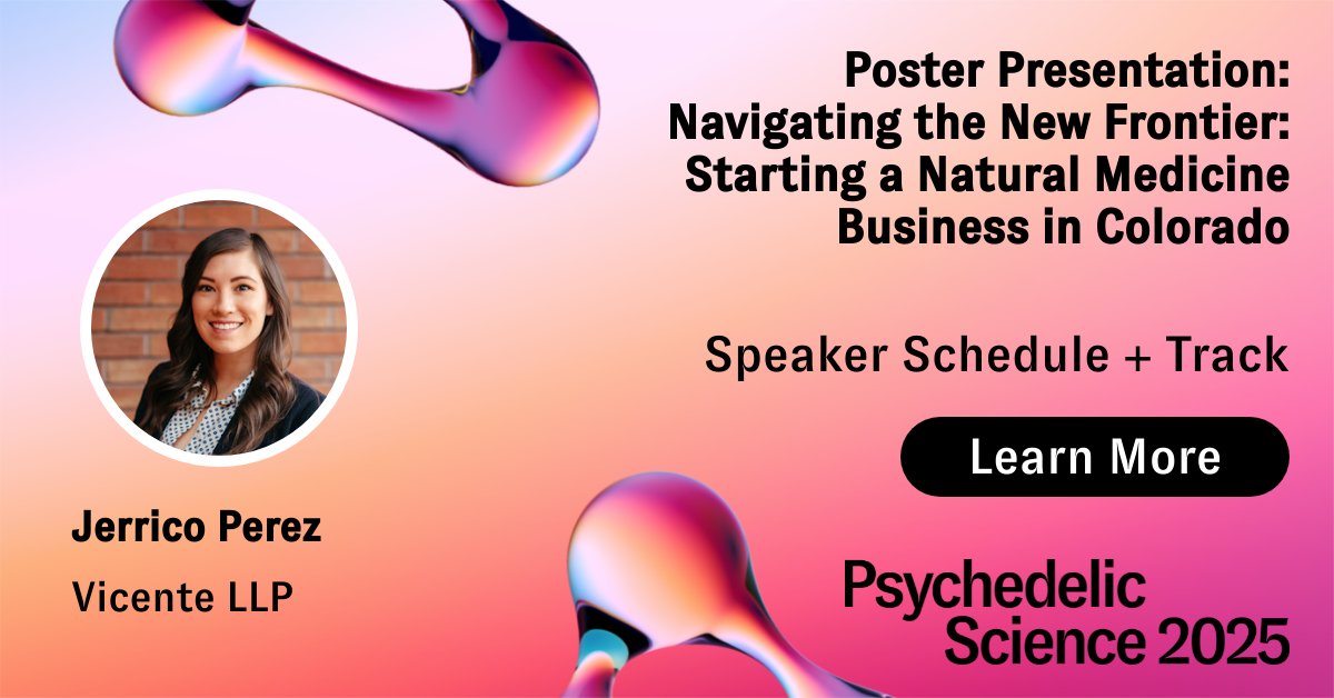 Headed to #PS2025 on June 16-20? Don’t miss Vicente LLP partner Jerrico Perez’s poster presentation: Navigating the New Frontier: Starting a Natural Medicine Business in Colorado

🎟️ Register at psychedelicscience.org and use SPEAKER15 for 15% off!

<a href="/MAPS/">MAPS</a> #PsychedelicScience2025