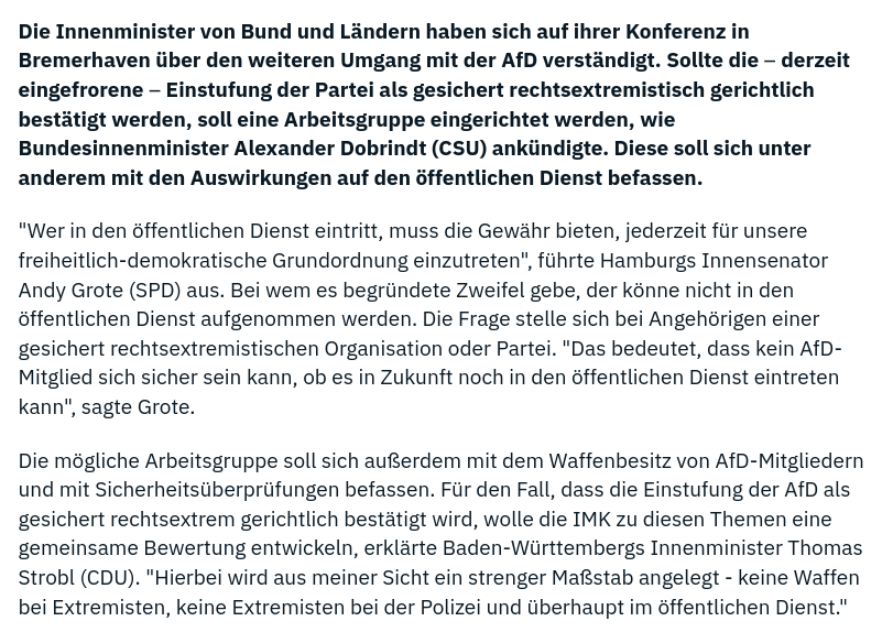 Gerade eben wurde von #Dobrindt und seinen Innenministerkollegen aus den Ländern eine "Arbeitsgruppe #AfD" beschlossen.
Diese soll die Prozesse vereinfachen, dass AfD-Mitglieder leichter aus dem öffentlichen Dienst entfernt werden können und ihre Waffen verlieren.