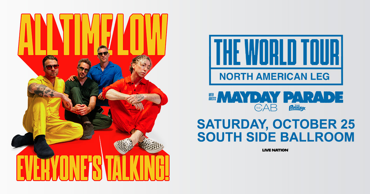 JUST ANNOUNCED: All Time Low is hitting South Side Ballroom with their EVERYONE'S TALKING! TOUR on October 25th! 🤘

🖤 Unlock presale tickets 6/18 at 10am with the code TREBLE! All tickets on sale Friday, June 20 at 10am!

Get more info ➡️ livemu.sc/404Pj3X