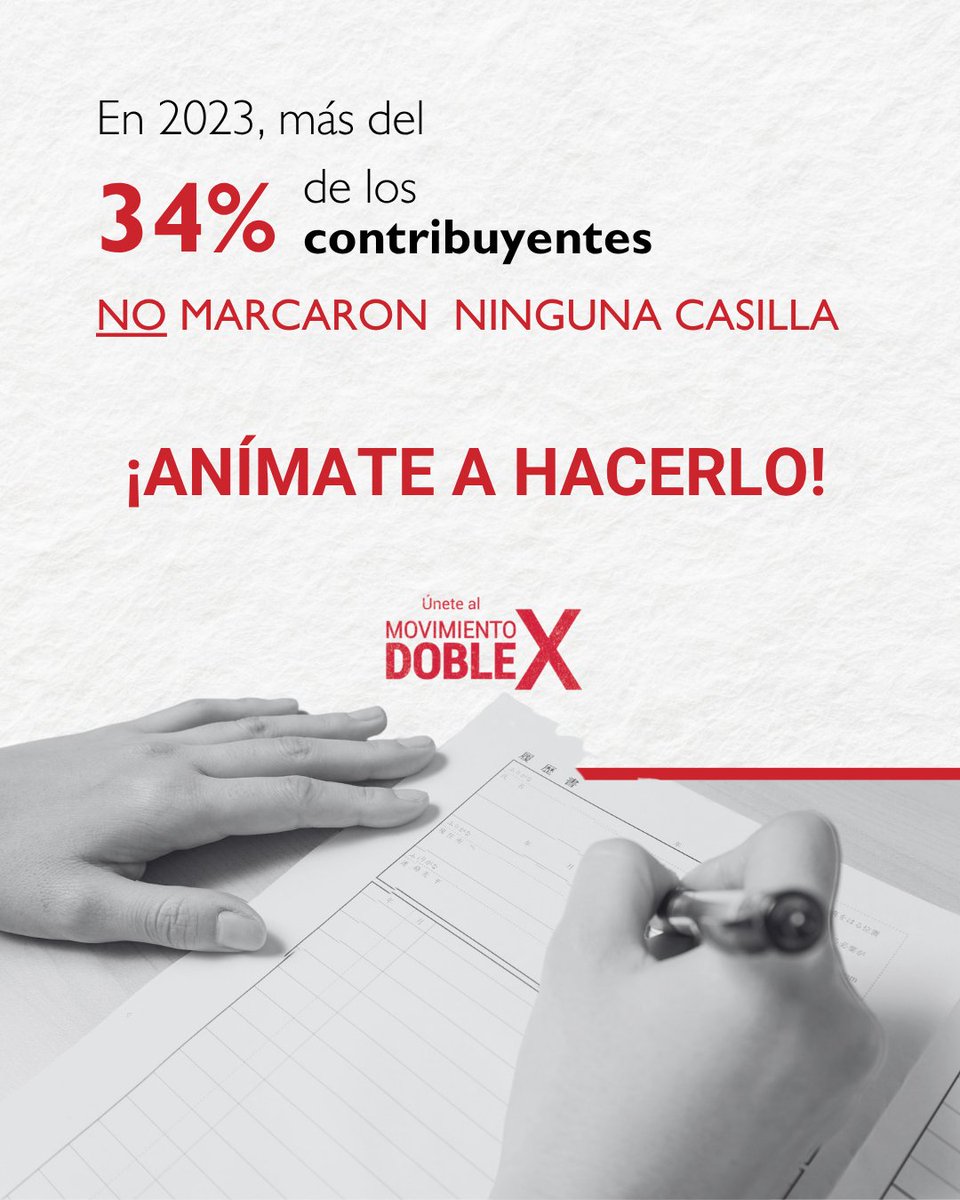 El año pasado, más del 34% de los contribuyentes no marcaron ninguna casilla en la declaración de la Renta.

¡Anímate a hacerlo! Únete al #MovimientoDobleX