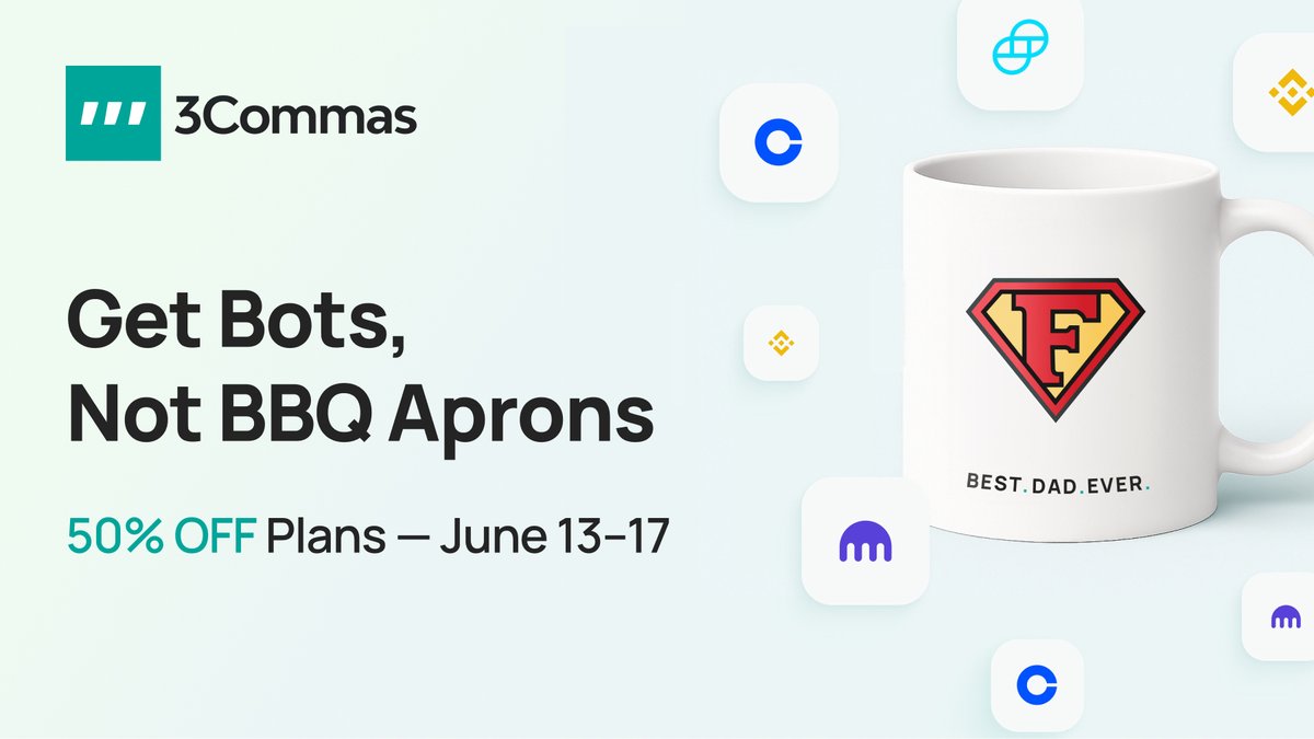 Get bots, not BBQ aprons. 50% OFF 3Commas 1 and 2 year plans until June 17. Trade better, live better. 

👉 3c.wiki/3ZqVnnh

#FathersDay #CryptoBots