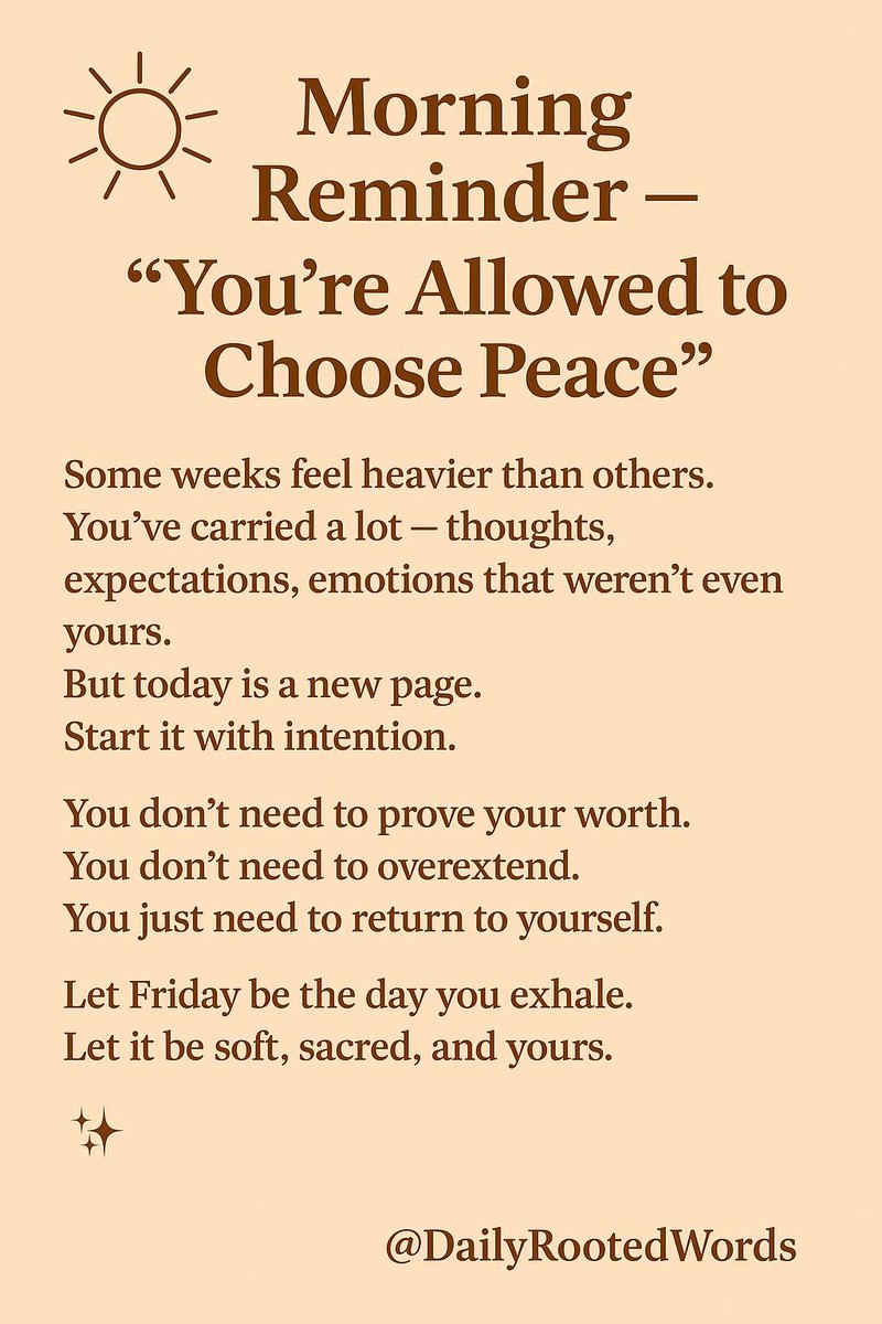 Dailyrootedword's tweet image. Let Friday Be Soft

#DailyRootedWords #FridayReminder #MorningHealing #SpiritualGrounding #ChoosePeace #EnergyReset #EmotionalWellness #InnerStillness #HealingJourney #SacredRest