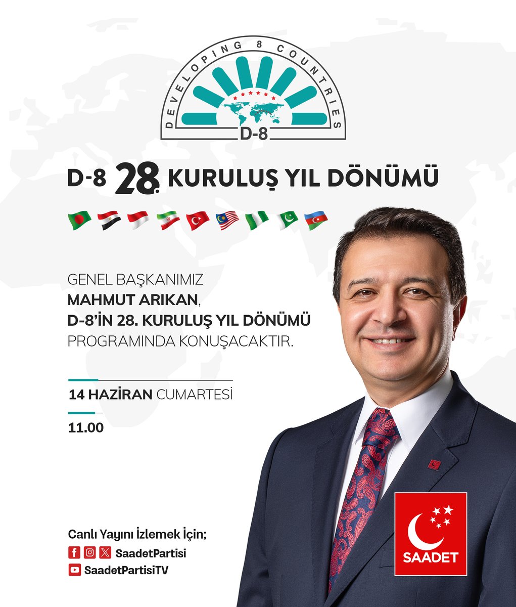 SaadetPartisi's tweet photo. Genel Başkanımız Mahmut Arıkan, D-8’in 28. Kuruluş Yıl Dönümü Programında konuşacaktır.

🗓  14 Haziran Cumartesi (Yarın)
🕰  11.00
📡  Sosyal medya hesaplarımızdan canlı yayınlanacaktır. https://t.co/JiJ6u4ag9k