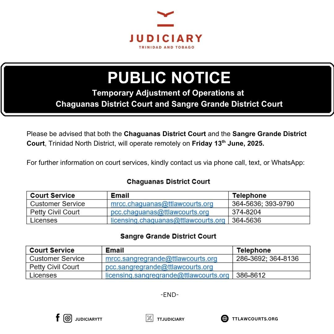 TTJudiciary's tweet image. Temporary Adjustment of Operations at the Chaguanas District Court and the Sangre Grande District Court today, Friday 13th June, 2025.