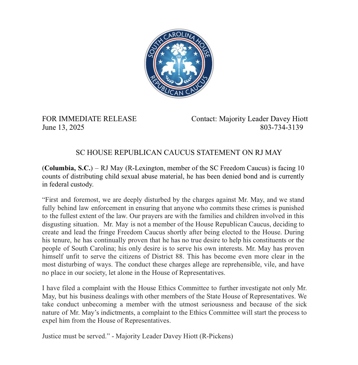 SCHouseGOP's tweet image. RJ May is facing 10 counts of distributing child sexual abuse material, he has been denied bond and is currently in federal custody.
Statement from SC House Majority Leader Davey Hiott