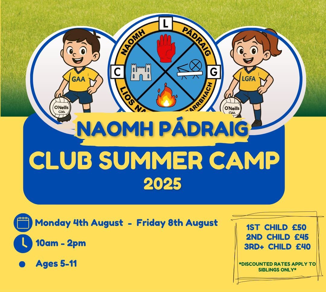 🎉🔥 Naomh Pádraig Summer Camp 2025 – Booking goes live soon 🔥🎉

Get ready for the BEST week of the summer! 🏐💥

Calling all our future stars – our summer Camp is just around the corner, and we’ve got a jam-packed week of fun, skills, games, and memories waiting for YOU! 🙌